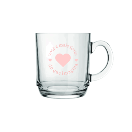 Caneca você é mais forte do que imagina